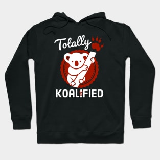 Totally Koalified Hoodie